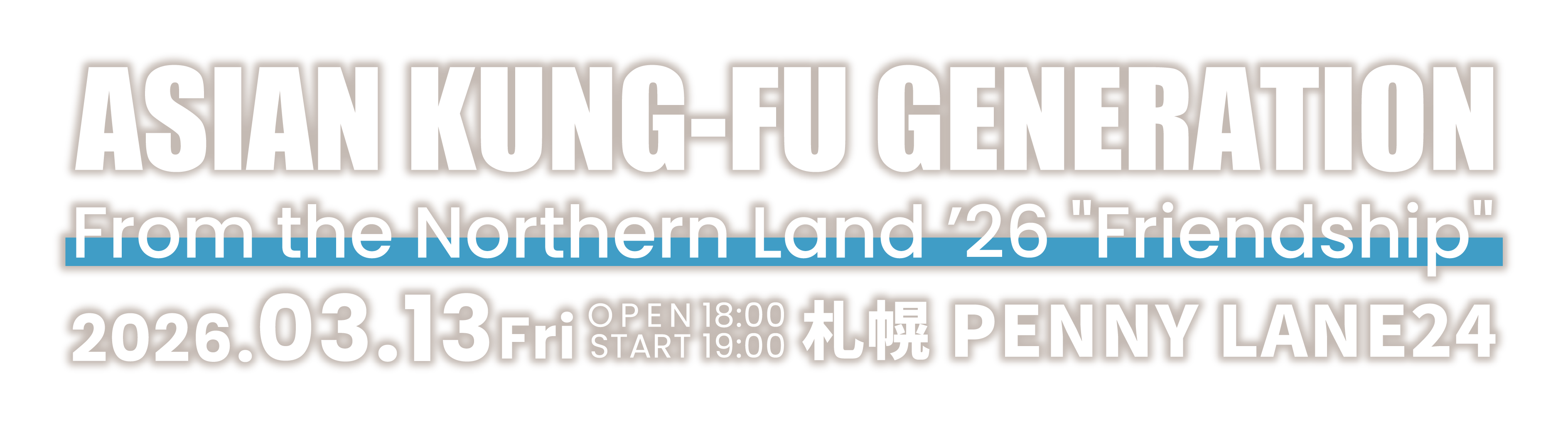 ASIAN KUNG-FU GENERATION From the Northern Land ’26 “Friendship” 2026年3月13日(金)